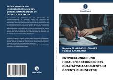 Обложка ENTWICKLUNGEN UND HERAUSFORDERUNGEN DES QUALITÄTSMANAGEMENTS IM ÖFFENTLICHEN SEKTOR