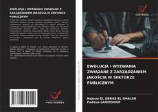 Copertina di EWOLUCJA I WYZWANIA ZWIĄZANE Z ZARZĄDZANIEM JAKOŚCIĄ W SEKTORZE PUBLICZNYM