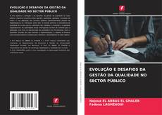 Portada del libro de EVOLUÇÃO E DESAFIOS DA GESTÃO DA QUALIDADE NO SECTOR PÚBLICO