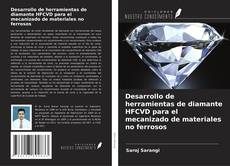 Couverture de Desarrollo de herramientas de diamante HFCVD para el mecanizado de materiales no ferrosos
