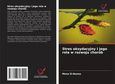 Buchcover von Stres oksydacyjny i jego rola w rozwoju chorób