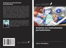 Bookcover of Avances en instrumentos periodontales