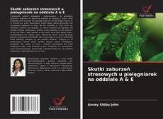 Buchcover von Skutki zaburzeń stresowych u pielęgniarek na oddziale A & E