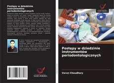 Couverture de Postępy w dziedzinie instrumentów periodontologicznych