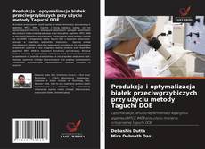 Copertina di Produkcja i optymalizacja białek przeciwgrzybiczych przy użyciu metody Taguchi DOE