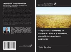 Copertina di Temperaturas extremas en Europa occidental y anomalías atmosféricas asociadas Anomalías