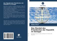 Capa do livro de Das Mandat des Präsidenten der Republik im Senegal 