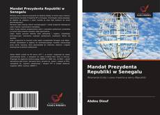 Capa do livro de Mandat Prezydenta Republiki w Senegalu 