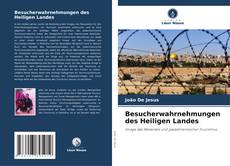 Besucherwahrnehmungen des Heiligen Landes kitap kapağı