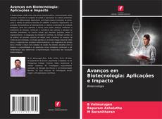 Avanços em Biotecnologia: Aplicações e Impacto kitap kapağı