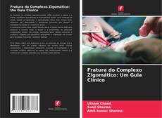 Buchcover von Fratura do Complexo Zigomático: Um Guia Clínico
