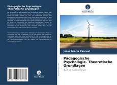 Pädagogische Psychologie. Theoretische Grundlagen的封面