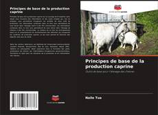 Principes de base de la production caprine的封面