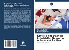 Borítókép a  Kontrolle und Diagnose industrieller Risiken von Anlagen und Geräten - hoz