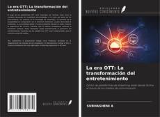 Copertina di La era OTT: La transformación del entretenimiento