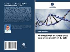 Capa do livro de Reaktion von Plasmid-DNA in multiresistenten E. coli 