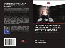 LES BANDES DESSINÉES POUR ENFANTS DANS LE CONTEXTE SCOLAIRE的封面