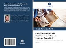 Обложка Charakterisierung des Fischhandels in Praia do Perequê, Guarujá, S