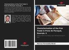 Characterisation of the Fish Trade in Praia do Perequê, Guarujá, S的封面