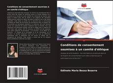Capa do livro de Conditions de consentement soumises à un comité d'éthique 