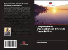 Comportement organisationnel: Effets de l'organisation的封面