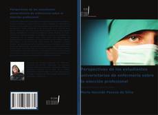 Capa do livro de Perspectivas de los estudiantes universitarios de enfermería sobre la elección profesional 