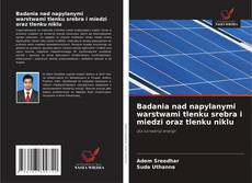 Capa do livro de Badania nad napylanymi warstwami tlenku srebra i miedzi oraz tlenku niklu 