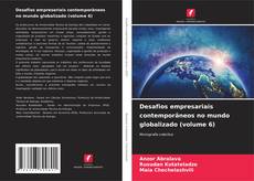 Buchcover von Desafios empresariais contemporâneos no mundo globalizado (volume 6)
