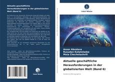 Capa do livro de Aktuelle geschäftliche Herausforderungen in der globalisierten Welt (Band 6) 