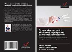 Couverture de Ocena skuteczności klinicznej pojedynczej dawki deksametazonu