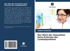 Portada del libro de Der Wert der Simulation beim Erlernen der Lumbalpunktion