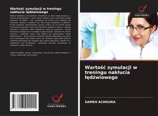 Wartość symulacji w treningu nakłucia lędźwiowego的封面