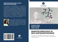 Capa do livro de NANOTECHNOLOGIE IN DER KIEFERORTHOPÄDIE 