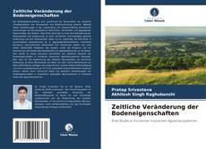 Capa do livro de Zeitliche Veränderung der Bodeneigenschaften 