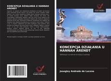 Capa do livro de KONCEPCJA DZIAŁANIA U HANNAH ARENDT 