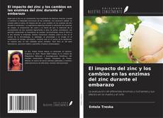 Capa do livro de El impacto del zinc y los cambios en las enzimas del zinc durante el embarazo 