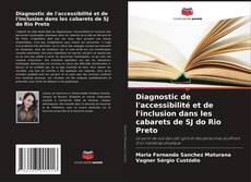 Borítókép a  Diagnostic de l'accessibilité et de l'inclusion dans les cabarets de SJ do Rio Preto - hoz