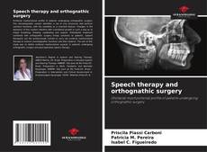 Speech therapy and orthognathic surgery的封面