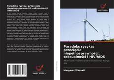 Capa do livro de Paradoks ryzyka: przecięcie niepełnosprawności, seksualności i HIV/AIDS 