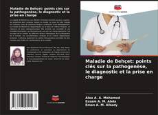 Copertina di Maladie de Behçet: points clés sur la pathogenèse, le diagnostic et la prise en charge