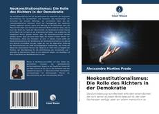 Capa do livro de Neokonstitutionalismus: Die Rolle des Richters in der Demokratie 
