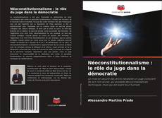 Couverture de Néoconstitutionnalisme : le rôle du juge dans la démocratie