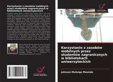 Capa do livro de Korzystanie z zasobów mobilnych przez studentów zagranicznych w bibliotekach uniwersyteckich 