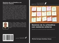 Buchcover von Dominio de la aritmética con números enteros