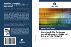 Handbuch für Software entwicklungs projekte mit C# und SQL SERVER kitap kapağı