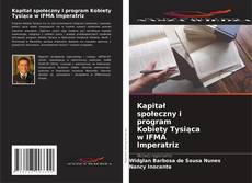 Kapitał społeczny i program Kobiety Tysiąca w IFMA Imperatriz的封面