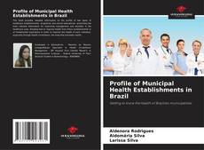 Profile of Municipal Health Establishments in Brazil的封面