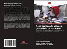 Borítókép a  Rectification de pièces à géométrie interrompue - hoz