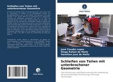 Portada del libro de Schleifen von Teilen mit unterbrochener Geometrie