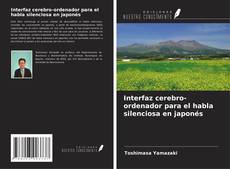 Copertina di Interfaz cerebro-ordenador para el habla silenciosa en japonés